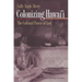 Colonizing Hawai'i: The Cultural Power of Law