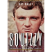 Squizzy - The Biography: The Forensics - The Man - The Vendetta