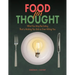 Food for Thought: What You May be Eating That is Making You Sick or Even Killing You