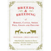 Breeds and Breeding of Horses, Cattle, Sheep, Pigs, Goats and Poultry - With Particular Attention to Horses Including a Detailed Veterinary Section by
