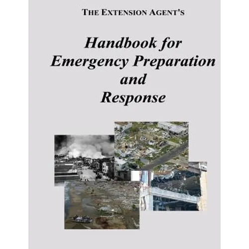 The Extension Agent's Handbook for Emergency Preparation and Response