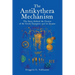 The Antikythera Mechanism: The Story Behind the Genius of the Greek Computer and its Demise