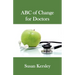 ABC of Change for Doctors