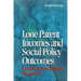Lone Parent Incomes and Social Policy Outcomes: Canada in International Perspective