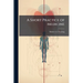 A Short Practice of Medicine