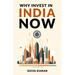Why Invest in India Now: The Future of Global Investment - A Guide to High-Growth Investment Opportunities