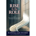 Rise to the Role: How to Discover, Develop, and Display Your Executive Superpower
