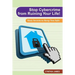 Stop Cyber Crime from Ruining Your Life!: Sixty Secrets to Keep You Safe