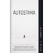 Autostima: Scopri le Tecniche per Credere in te Stesso e Raggiungere i tuoi Obiettivi, Aumentare l'Intelligenza Emotiva e Rafforz