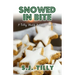 Snowed in Bite: A Holiday Novella
