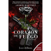 Corazón de Fuego 2.5: Primera Parte (Nueva Versión)