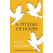 A Pitying of Doves: A Birder Murder Mystery