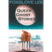 Transgender and Non-binary Queer Ghost Stories