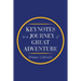 Keynotes to a Journey of Great Adventure