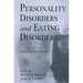 Personality Disorders and Eating Disorders: Exploring the Frontier