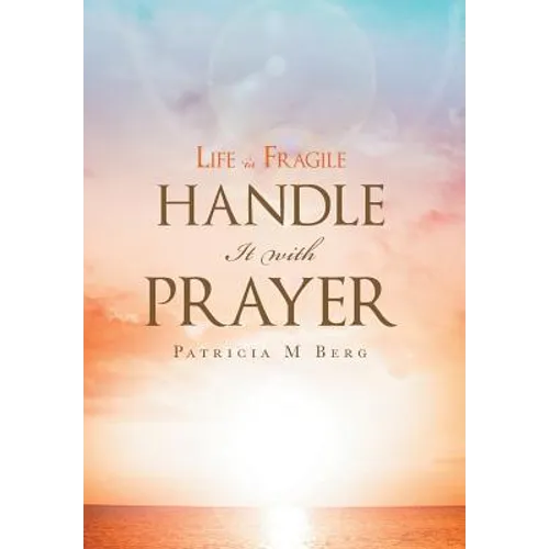Life Is Fragile Handle It With Prayer