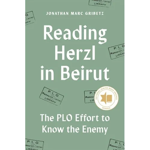 Reading Herzl in Beirut: The PLO Effort to Know the Enemy