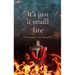 It's just a small fire: The formation of my spiritual life