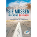 Sie Müssen Irgendwo Beginnen! Sudoku für Anfänger mit 240 Sudoku und Puzzle-Bücher für Erwachsene