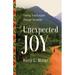 Unexpected Joy: Finding True Purpose Through Surrender