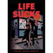 Life Sucks