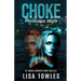 Choke: A Psychological Thriller
