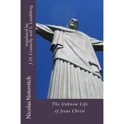 The Unknown Life of Jesus Christ