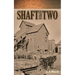 Shaft Number Two
