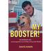 My Booster!