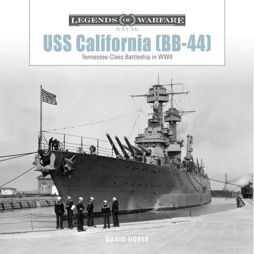 USS California (Bb-44): Tennessee-Class Battleship in WWII
