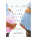 Harlow and Hazel's Special Delivery: Senior Fun Adventure Series