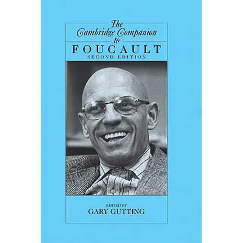 The Cambridge Companion to Foucault