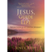 Jesus, Guide of My Life: Reflections for the Lenten Journey