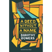 A Deed Without a Name