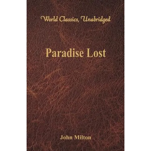 Paradise Lost (World Classics, Unabridged)