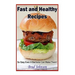 Easy and Healthy Recipes: So Easy A Bachelor Can Do It!