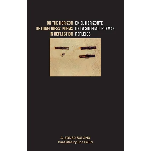 On the Horizon of Loneliness / En el horizonte de la Soledad