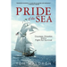 Pride of the Sea: Courage, Disaster, and a Fight for Survival