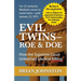 The Evil Twins - Roe and Doe: How the Supreme Court Unleashed Medical Killing