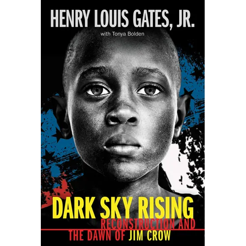 Dark Sky Rising: Reconstruction and the Dawn of Jim Crow (Scholastic Focus)