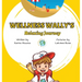 Wellness Wally's Relaxing Journey
