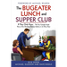 The Bugeater Lunch and Supper Club: If They Only Knew... The True Comedic Inside Story of the Mortgage Banking Industry in its Glory Days