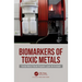 Biomarkers of Toxic Metals
