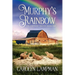 Murphy's Rainbow: Cheyenne Trilogy Book One