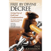 Free by Divine Decree: Living Free of Guilt and Condemnation: The Book of Romans Made Practical