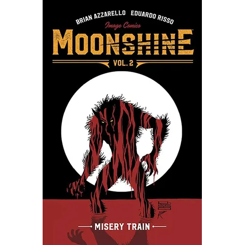 Moonshine Volume 2: Misery Train