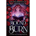 Bound to Burn: A steamy why choose romantasy