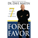 Force of Favor: Seven Ways to Increase Your Favor