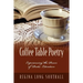 Coffee Table Poetry: Experiencing the Power of Poetic Literature