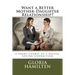 Want a Better Mother-Daughter Relationship?: A Short Course to a Deeper, Loving Connection
